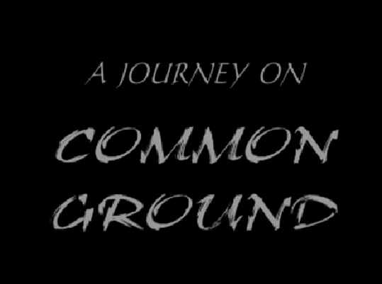 A Journey On Common Ground